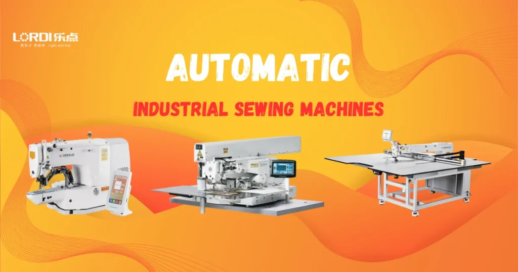 Automatic Industrial Sewing Machines